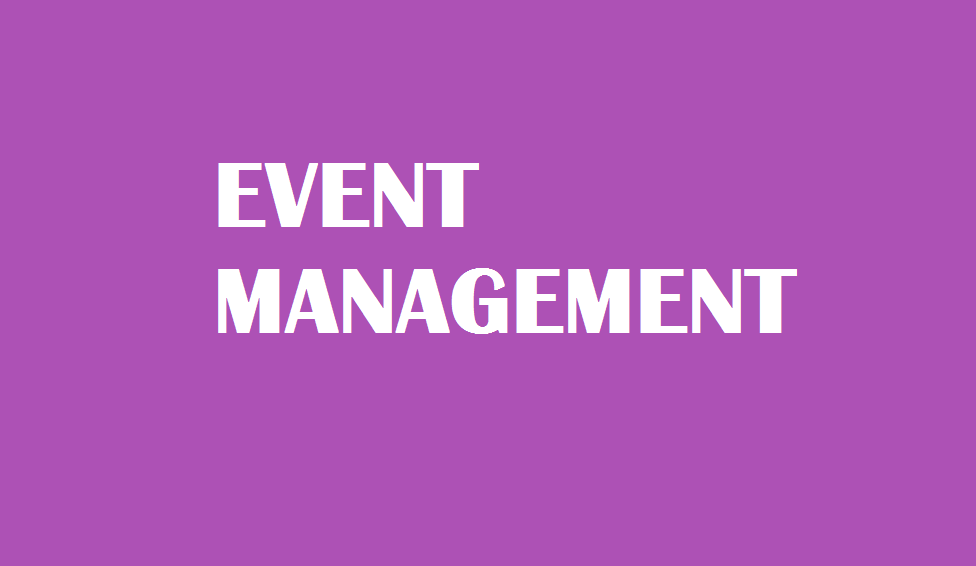 EVENT MANAGEMENT