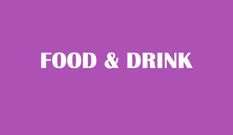 FOOD & DRINK