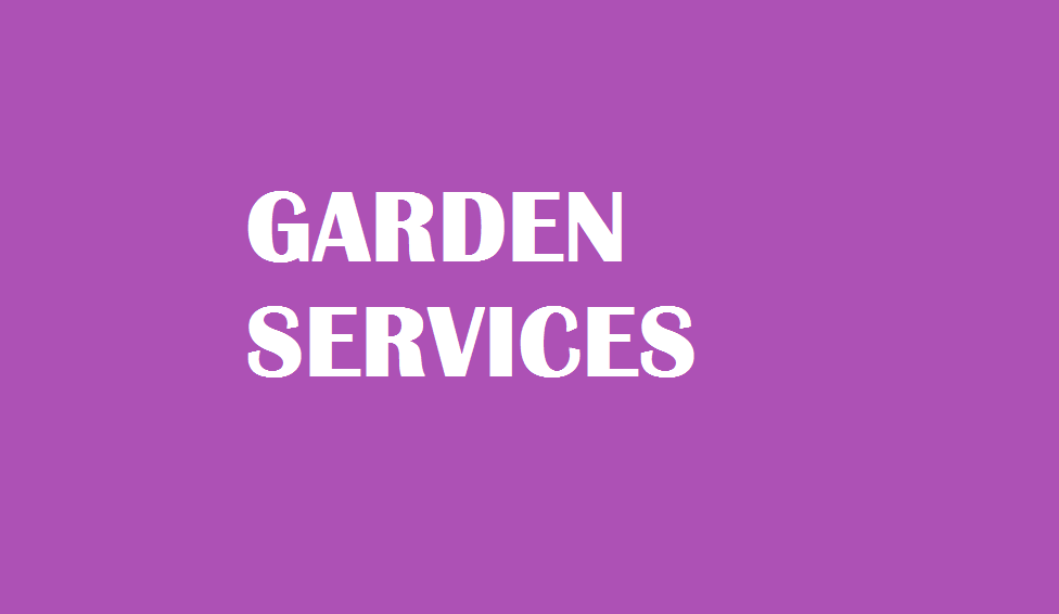 GARDEN SERVICES