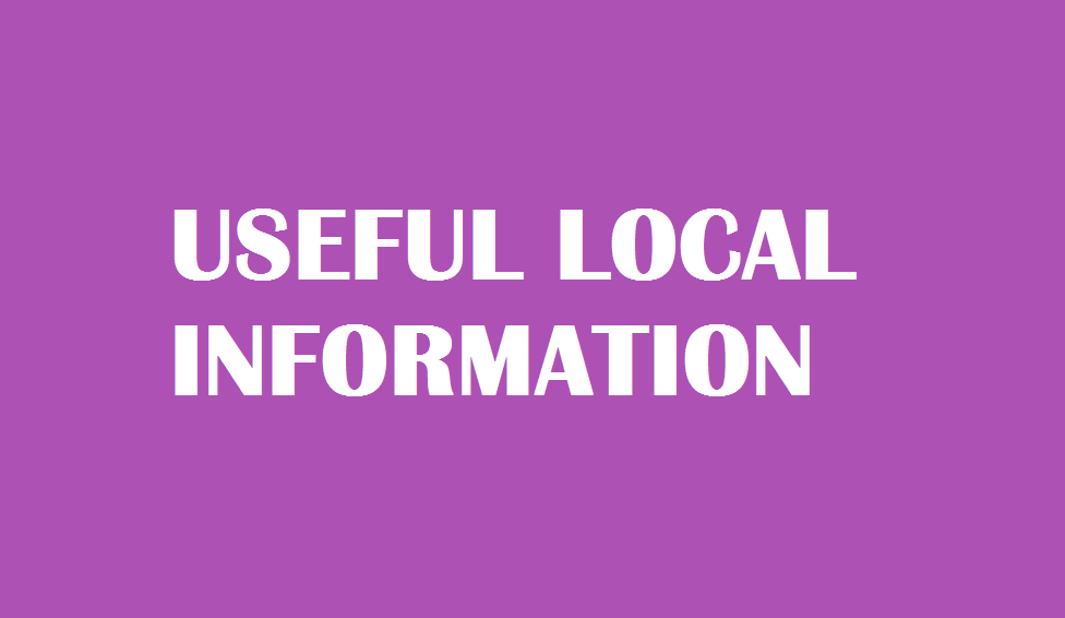 USEFUL LOCAL INFORMATION